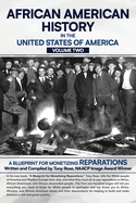 African American History in the United States of America (Volume Two): A Blueprint for Monetizing Reparations