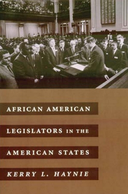 African American Legislators in the American States - Haynie, Kerry