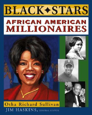 African American Millionaires - Sullivan, Otha Richard, and Haskins, Jim (Editor)