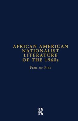 African American Nationalist Literature of the 1960s: Pens of Fire - Hollin Flowers, Sandra
