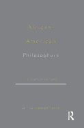 African American Philosophers: 17 Conversations