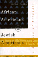 African Americans and Jewish Americans: A History of Struggle - Garza, Hedda, and Green, Robert