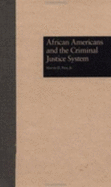 African Americans and the Criminal Justice System