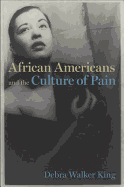 African Americans and the Culture of Pain