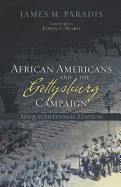 African Americans and the Gettysburg Campaign, Sesquicentennial Edition