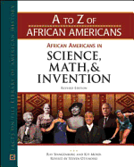 African Americans in Science, Math, and Invention, Revised Edition - Spangenburg, Ray, and Moser, Kit, and Otfinoski, Steven (Revised by)