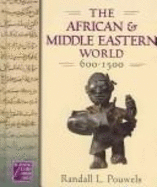 African and Middle Eastern World, 600-1500