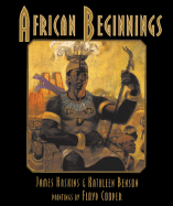 African Beginnings - Haskins, James, and Benson, Kathleen