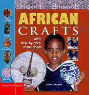 African Crafts: Fun Things to Make and Do from West Africa. Lynne Garner - Garner, Lynne