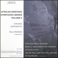 African Heritage Symphonic Series, Vol. 2 - Chicago Sinfonietta; Paul Freeman (conductor)