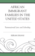 African Immigrant Families in the United States: Transnational Lives and Schooling