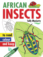 African Insects to Read, Colour & Keep