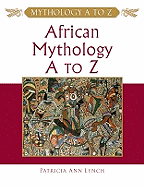 African Mythology A to Z