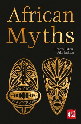 African Myths - Jackson, J K (Editor)