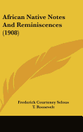 African Native Notes And Reminiscences (1908)