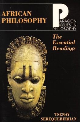 African Philosophy: The Essential Readings - Serequeberhan, Tsenay