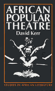 African Popular Theatre: From Precolonial Times to the Present Day