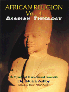 African Religion Volume 4: Asarian Theology
