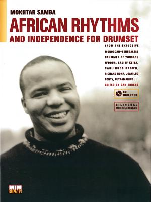African Rhythms and Independence for Drumset: A Guidebook for Applying Rhythms from North, Central, and West Africa to Drumset, Book & CD - Samba, Mokhtar
