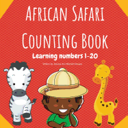 African Safari Counting Book: Learning Numbers 1-20
