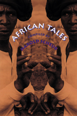 African Tales - Scheub, Harold