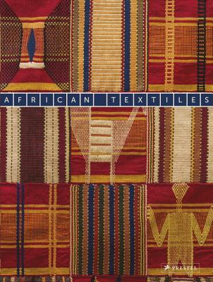 African Textiles: The Karun Thakar Collection - Clarke, Duncan (Contributions by), and Gardi, Bernhard (Contributions by), and Sorber, Frieder (Contributions by)