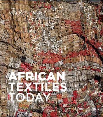 African Textiles Today - Spring, Chris