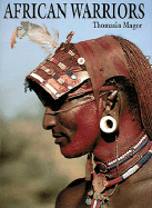 African Warriors: The Samburu - Magor, Thomasin