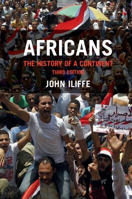 Africans: The History of a Continent - Iliffe, John