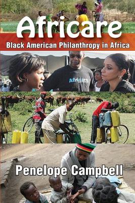 Africare: Black American Philanthropy in Africa - Campbell, Penelope (Editor)