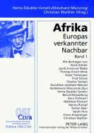 Afrika. Europas Verkannter Nachbar: Band 1- Ansichten Und Einsichten Aus Theorie Und Praxis