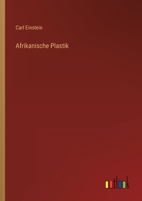 Afrikanische Plastik - Einstein, Carl