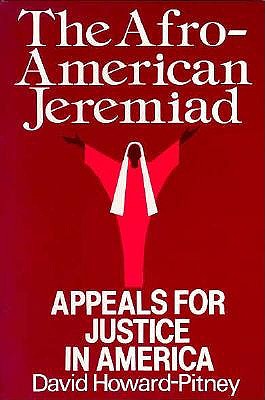 Afro-American Jeremiad - Howard-Pitney, David