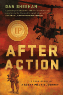 After Action: The True Story of a Cobra Pilot's Journey