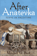 After Anatevka: Tevye in Palestine