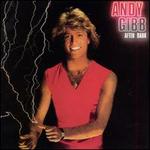 After Dark - Andy Gibb