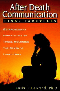 After Death Communication: Final Farewells