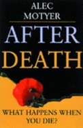 After Death - Motyer, Alec