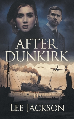 After Dunkirk - Jackson, Lee