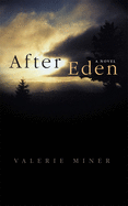 After Eden: A Novel Volume 17