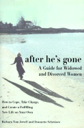 After He's Gone: A Guide for Widowed and Divorced Women