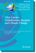 After Latour: Globalisation, Inequity and Climate Change: IFIP WG 8.2 and WG 9.4 Joint Working Conference, IFIPJWC 2023, Hyderabad, India, December 7-8, 2023, Proceedings