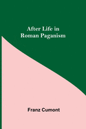 After Life in Roman Paganism