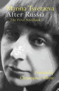After Russia: The First Notebook