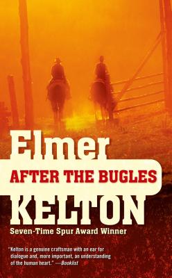 After the Bugles - Kelton, Elmer