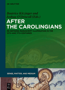 After the Carolingians: Re-Defining Manuscript Illumination in the 10th and 11th Centuries