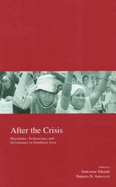 After the Crisis: Hegemony, Technocracy and Governance in Southeast Asia Volume 11