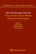 After the Damages Directive: Policy and Practice in the Eu Member States and the United Kingdom