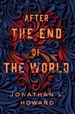 After the End of the World - Howard, Jonathan L