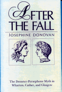 After the Fall: The Demeter-Persephone Myth in Wharton, Cather, and Glasgow